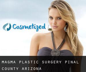 Magma plastic surgery (Pinal County, Arizona)