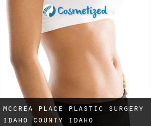McCrea Place plastic surgery (Idaho County, Idaho)