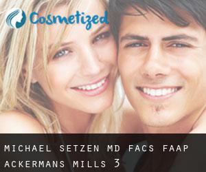 Michael Setzen, MD, FACS, FAAP (Ackermans Mills) #3