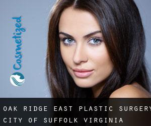 Oak Ridge East plastic surgery (City of Suffolk, Virginia)