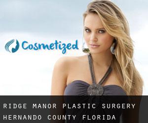 Ridge Manor plastic surgery (Hernando County, Florida)