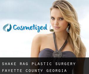 Shake Rag plastic surgery (Fayette County, Georgia)