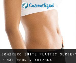 Sombrero Butte plastic surgery (Pinal County, Arizona)