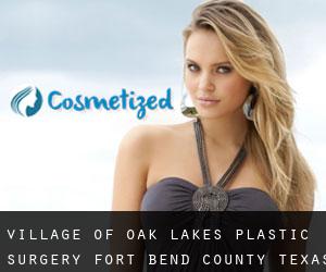 Village of Oak Lakes plastic surgery (Fort Bend County, Texas)