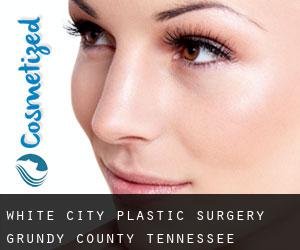 White City plastic surgery (Grundy County, Tennessee)