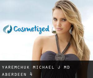 Yaremchuk Michael J, MD (Aberdeen) #4